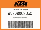 Ktm Genuine Windshield Holder - 95808008050. Price: $19.29.