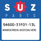 94600-31F01-13L Suzuki Windscreen Assy(silver) 9460031F0113L, New Genuine Oem Pa. Price: $223.03.