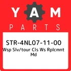 STR-4NL07-11-00 Yamaha Wsp Slv/tour Cls Rplcmnt Md STR4NL071100, New Genuine. Price: $1236.93.